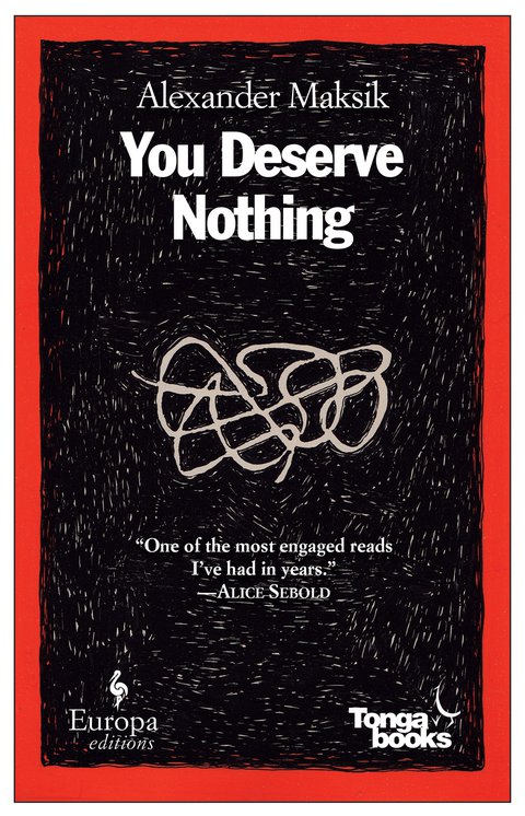 you-deserve-nothing-alexander-maksik