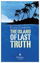 Cover: The Island of Last Truth - Flavia Company