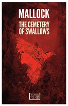 Cover: The Cemetery of Swallows - Mallock