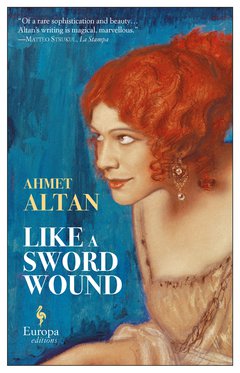 Cover: Like a Sword Wound - Ahmet Altan