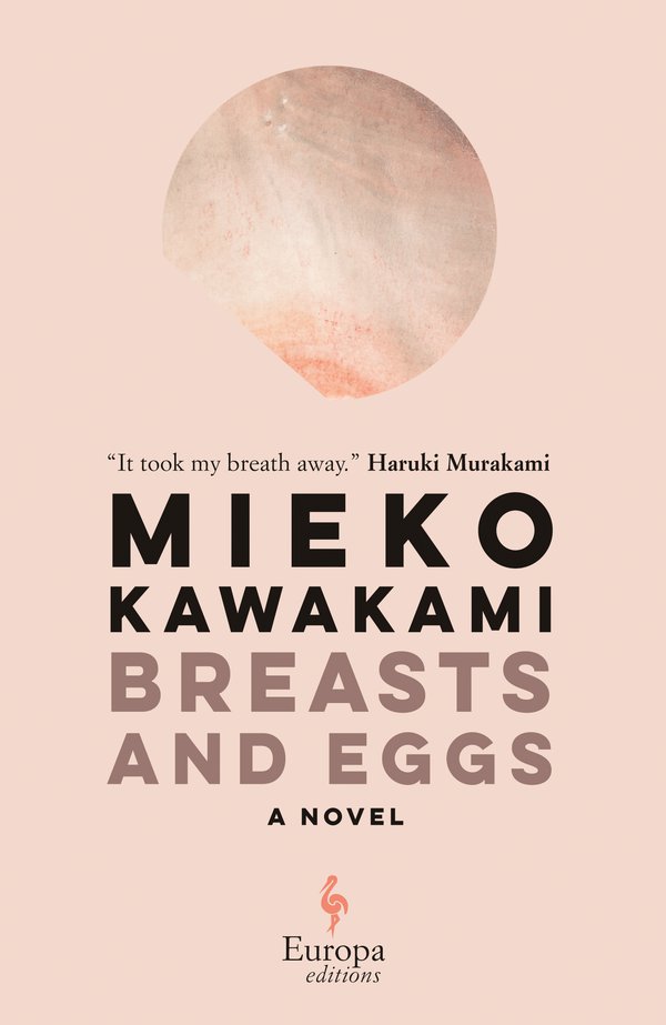 Breasts And Eggs Mieko Kawakami