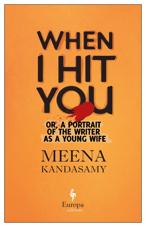 when-i-hit-you-meena-kandasamy