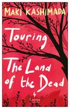 Cover: Touring the Land of the Dead (and Ninety-Nine Kisses) - Maki Kashimada