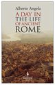 Cover: A Day in the Life of Ancient Rome - Alberto Angela