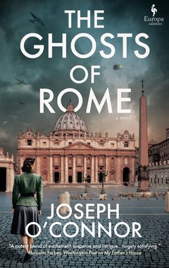 Cover: The Ghosts of Rome - Joseph O’Connor