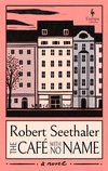 Cover: The Café with No Name - Robert Seethaler