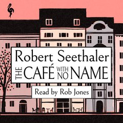 Cover: The Café with No Name - Robert Seethaler