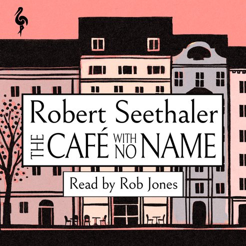 Cover: The Café with No Name - Robert Seethaler