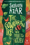 Cover: The Gowkaran Tree in the Middle of Our Kitchen - Shokoofeh Azar